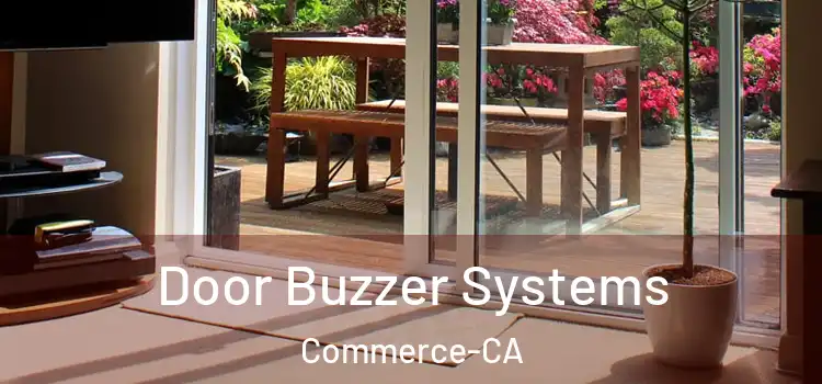  Door Buzzer Systems Commerce-CA